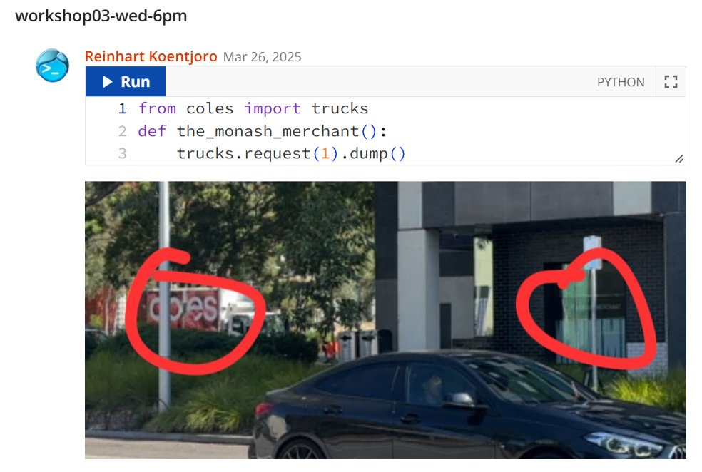 A snapshot of the class forum with the meme written in Python programming language accompanied with a photographic description: from coles import trucks; define function the monash merchant; trucks dot request 1 dot dump.